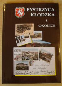 Miniatura okładki Wziątek Andrzej Bystrzyca Kłodzka i okolice na dawnej pocztówce.