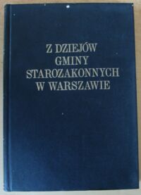 Miniatura okładki  Z dziejów Gminy Starozakonnych w Warszawie w XIX stuleciu. T.I.  Szkolnictwo.