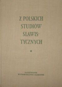 Miniatura okładki  Z polskich studiów slawistycznych. Seria 2. Językoznawstwo. Prace na V Międzynarodowy Kongres Slawistów w Sofii 1963.