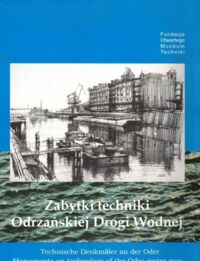 Miniatura okładki  Zabytki techniki Odrzańskiej Drogi Wodnej. 