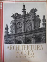 Miniatura okładki Zachwatowicz Jan Architektura polska.