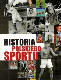 Miniatura okładki Żak Piotr Historia polskiego sportu.