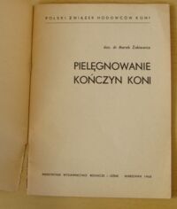 Zdjęcie nr 2 okładki Żakiewicz Marek Pielęgnowanie kończyn koni.