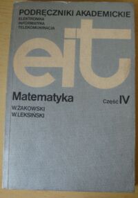 Miniatura okładki Żakowski Wojciech, Leksiński Wacław Matematyka. Część IV.