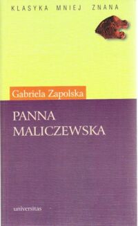 Miniatura okładki Zapolska Gabriela Panna Malczewska. Sztuka w trzech aktach. /Klasyka Mniej Znana/