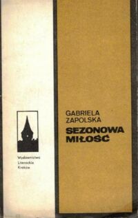 Miniatura okładki Zapolska Gabriela Sezonowa miłość.