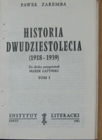 Zdjęcie nr 2 okładki Zaremba Paweł Historia dwudziestolecia (1918-1938).   Tom I-III. /Biblioteka"Kultury". Tom 333/