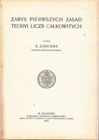 Miniatura okładki Zaremba S. Zarys pierwszych zasad teoryi liczb całkowitych.