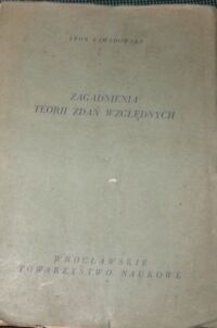 Zdjęcie nr 1 okładki Zawadowski Leon Zadania teorii zdań względnych.