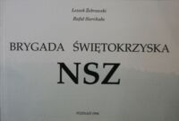 Miniatura okładki Żebrowski Leszek, Sierchuła Rafał Brygada Świętokrzyska NSZ.