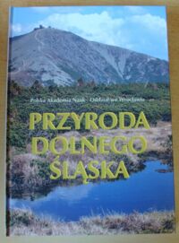 Miniatura okładki Żelaźniewicz Andrzej /red./ Przyroda Dolnego Śląska.