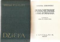 Miniatura okładki Żeromski Stefan /ilustr. J.M. Szancer/ Duma o hetmanie i inne opowiadania. /Dzieła. Nowele i opowiadania. Tom 3/