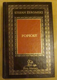 Miniatura okładki Żeromski Stefan Popioły. /Perły literatury/