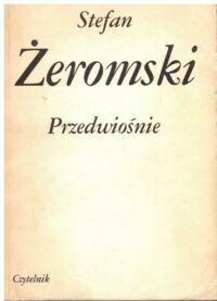 Miniatura okładki Żeromski Stefan Przedwiośnie.