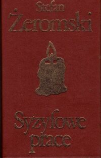 Miniatura okładki Żeromski Stefan Syzyfowe prace. /Biblioteka Klasyki Polskiej i Obcej/