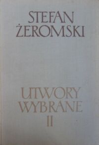 Miniatura okładki Żeromski Stefan Utwory wybrane. T.I/V.