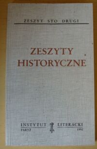 Miniatura okładki  Zeszyty historyczne. Zeszyt sto drugi.