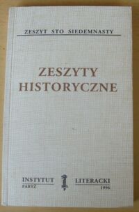 Miniatura okładki  Zeszyty Historyczne. Zeszyt sto siedemnasty. /Biblioteka "Kultury". Tom 495/