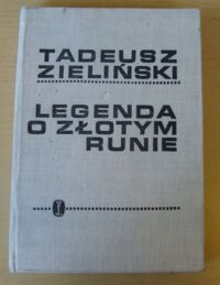 Miniatura okładki Zieliński Tadeusz Legenda o złotym runie.