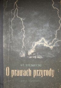 Miniatura okładki Ziemecki Stanisław O prawach przyrody.