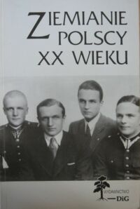 Miniatura okładki  Ziemianie polscy XX wieku. Słownik biograficzny. Część 3. Życiorysy. Andrychewicz - Żychliński. /Archiwum Rodziny Polskiej i Obcej. Tom III/