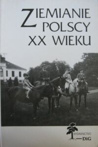 Miniatura okładki  Ziemianie polscy XX wieku. Słownik biograficzny. Część 4. /Archiwum Rodziny Polskiej i Obcej. Tom III/