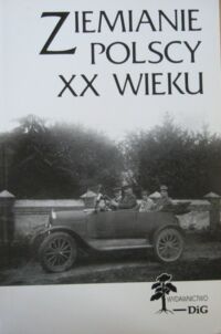 Miniatura okładki  Ziemianie polscy XX wieku. Słownik biograficzny. Część 7. /Archiwum Rodziny Polskiej i Obcej. Tom III/