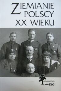 Miniatura okładki  Ziemianie polscy XX wieku. Słownik biograficzny. Część 8. /Archiwum Rodziny Polskiej i Obcej. Tom III/