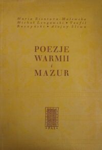 Miniatura okładki Zientara-Malewska Maria, Lengowski Michał, Ruczyński Teofil, Śliwa Alojzy Poezje Warmii i Mazur.