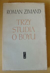 Miniatura okładki Zimand Roman Trzy studia o Boyu.