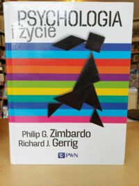 Zdjęcie nr 1 okładki Zimbardo Philip G., Gerrig Richard J. Psychologia i życie.