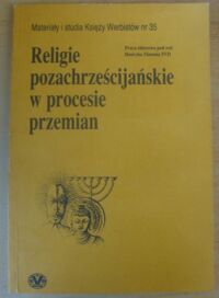 Miniatura okładki Zimoń Henryk /red./ Religie pozachrześcijańskie w procesie przemian.