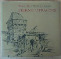 Miniatura okładki Zin Wiktor Piękno utracone. /Piórkiem i węglem/