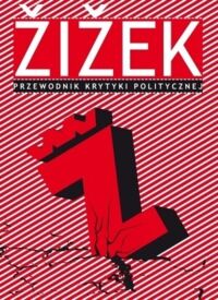 Miniatura okładki  Zizek. Przewodnik Krytyki Politycznej. 