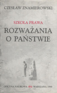 Zdjęcie nr 1 okładki Znamierowski Czesław Historia prawa. Rozważania o państwie.