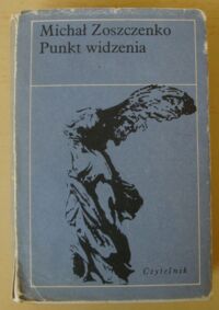 Miniatura okładki Zoszczenko Michał Punkt widzenia. Opowiadania i opowieści. /Nike/