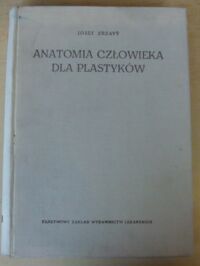 Zdjęcie nr 1 okładki Zrzavy Josef Anatomia człowieka dla plastyków.