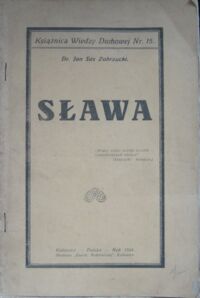 Miniatura okładki Zubrzycki Sas Jan Sława. /Książnica Wiedzy Duchowej. Nr 15/