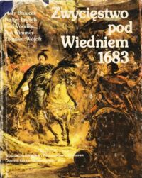 Miniatura okładki  Zwycięstwo pod Wiedniem 1683. 