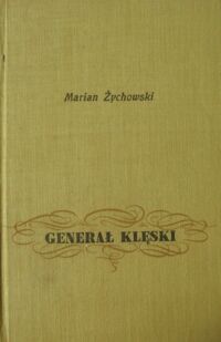 Miniatura okładki Żychowski Marian Generał klęski Ludwik Mierosławski (1814-1878). /Biblioteczka Niezapominajki/