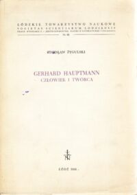 Miniatura okładki Żygulski Zdzisław Gerhard Hauptmann. Człowiek i twórca. /Łódzkie Towarzystwo Naukowe nr 68/.